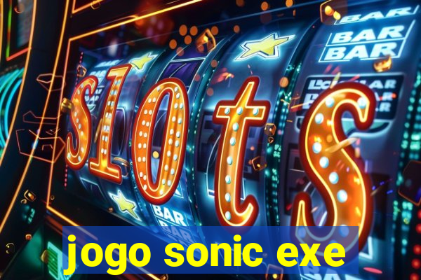 jogo sonic exe